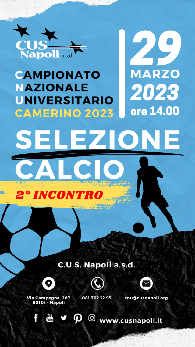 CNU 2023 di Calcio: Secondo incontro di selezione